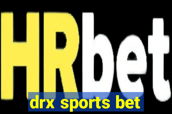 drx sports bet